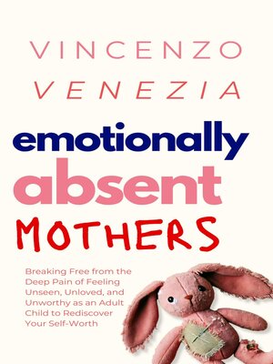 cover image of Emotionally Absent Mothers